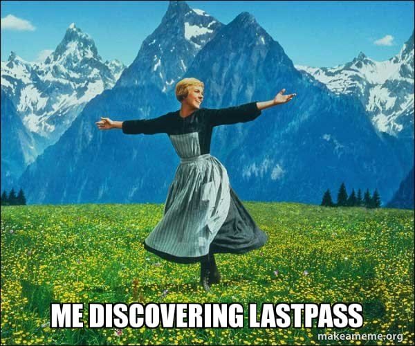 Actress Julie Andrews with arms outstretched in the film The Sound of Music with the caption Me discovering password management