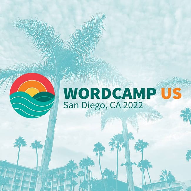 WordCamp US in San Diego, CA 2022